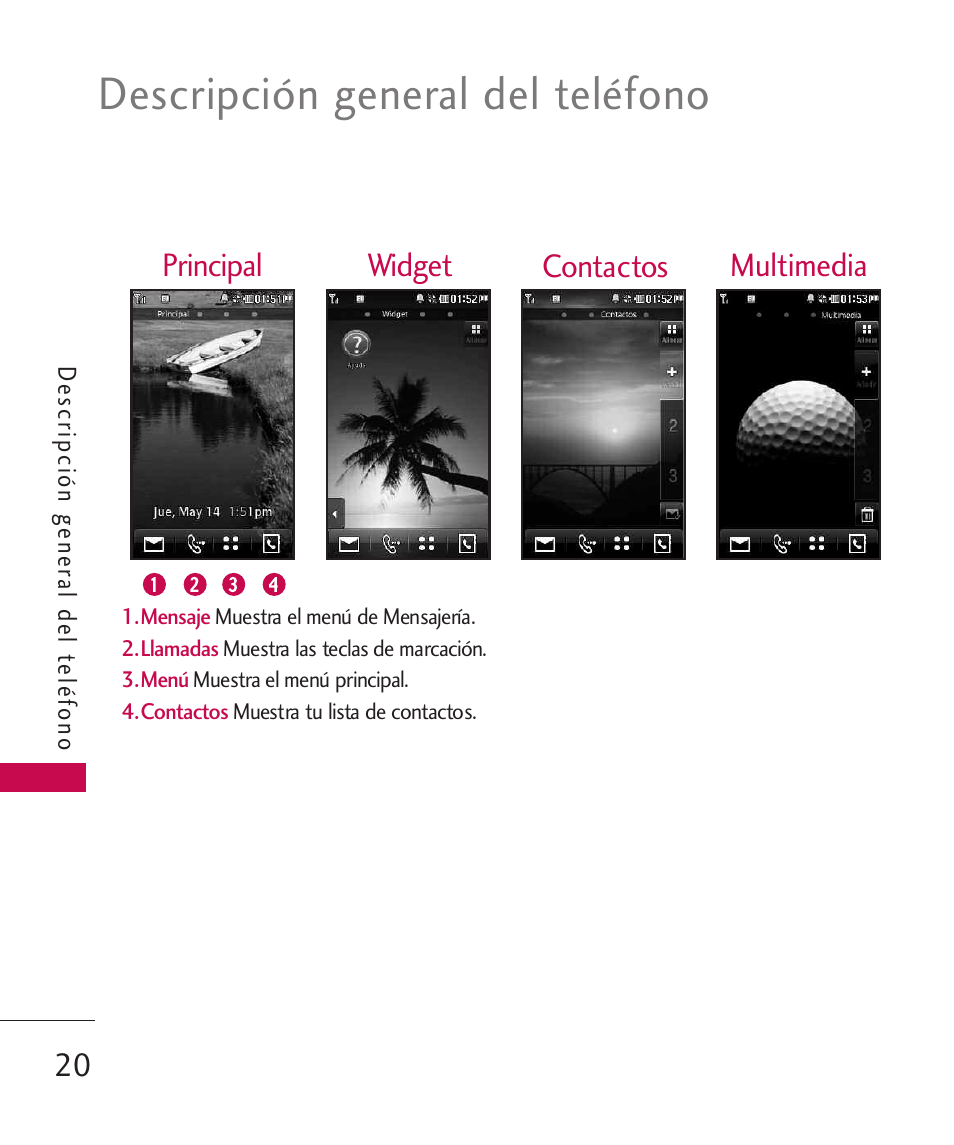 Descripción general del teléfono, Principal multimedia widget contactos | LG LG840 User Manual | Page 162 / 293