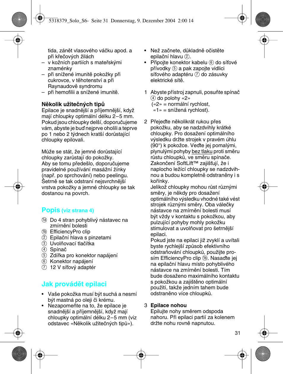 Popis, Jak provádût epilaci | Braun 3170 Solo User Manual | Page 30 / 57