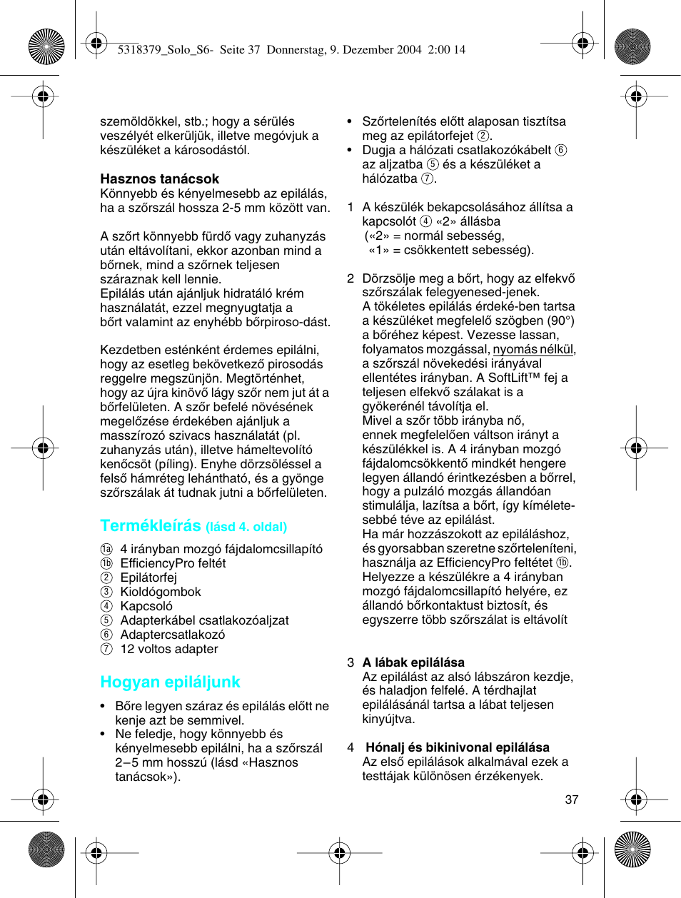Termékleírás, Hogyan epiláljunk | Braun 3170 Solo User Manual | Page 36 / 57
