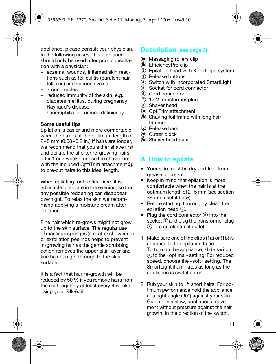 Description, A how to epilate | Braun 5270-5396 Silk-épil Xelle User Manual | Page 11 / 95