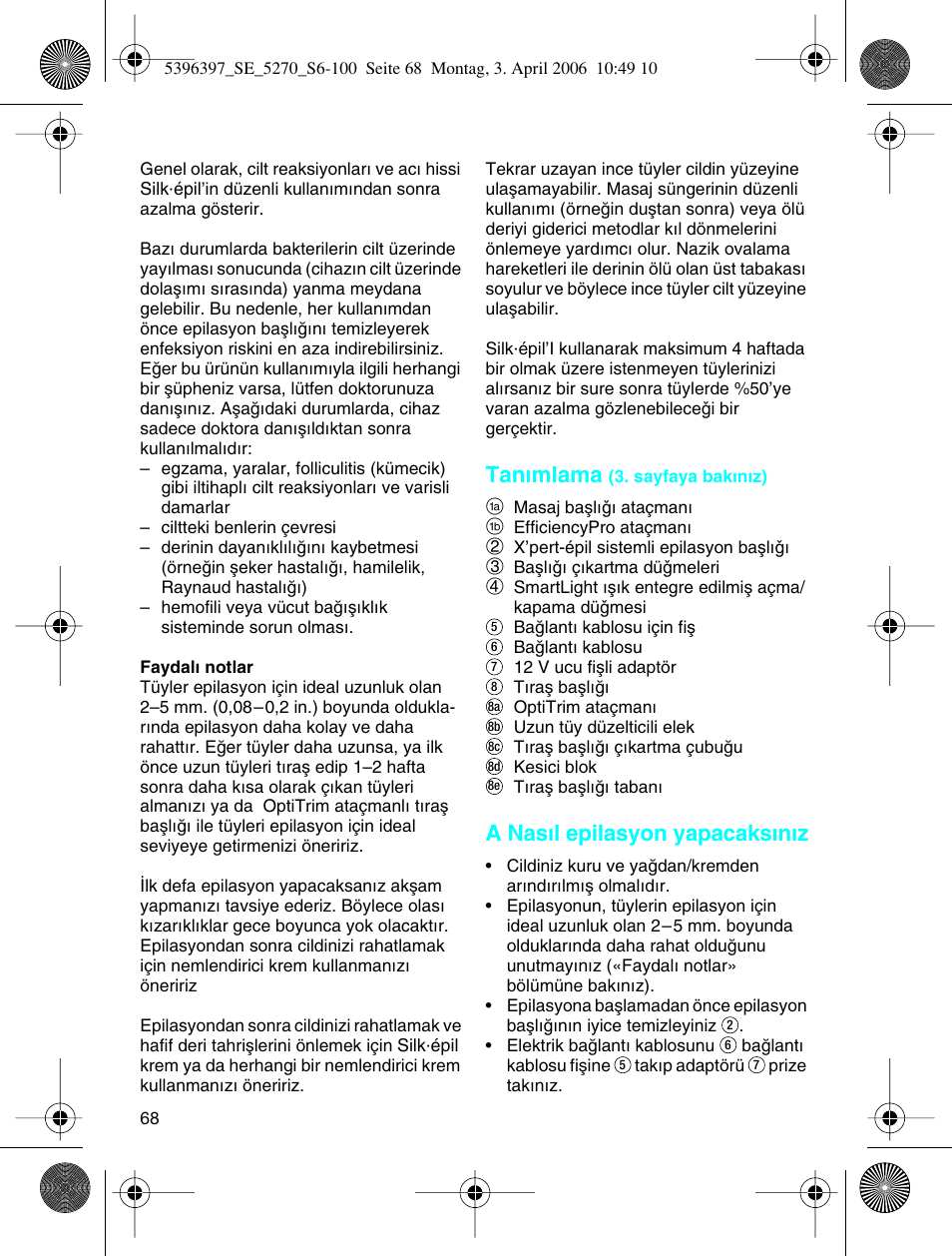 Tan∂mlama, A nas∂l epilasyon yapacaks∂n∂z | Braun 5270-5396 Silk-épil Xelle User Manual | Page 68 / 95