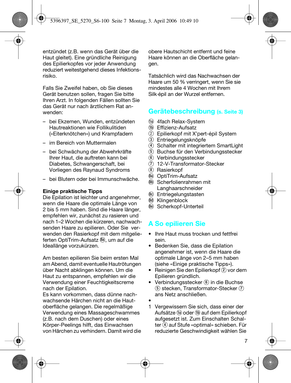 Gerätebeschreibung, A so epilieren sie | Braun 5270-5396 Silk-épil Xelle User Manual | Page 7 / 95