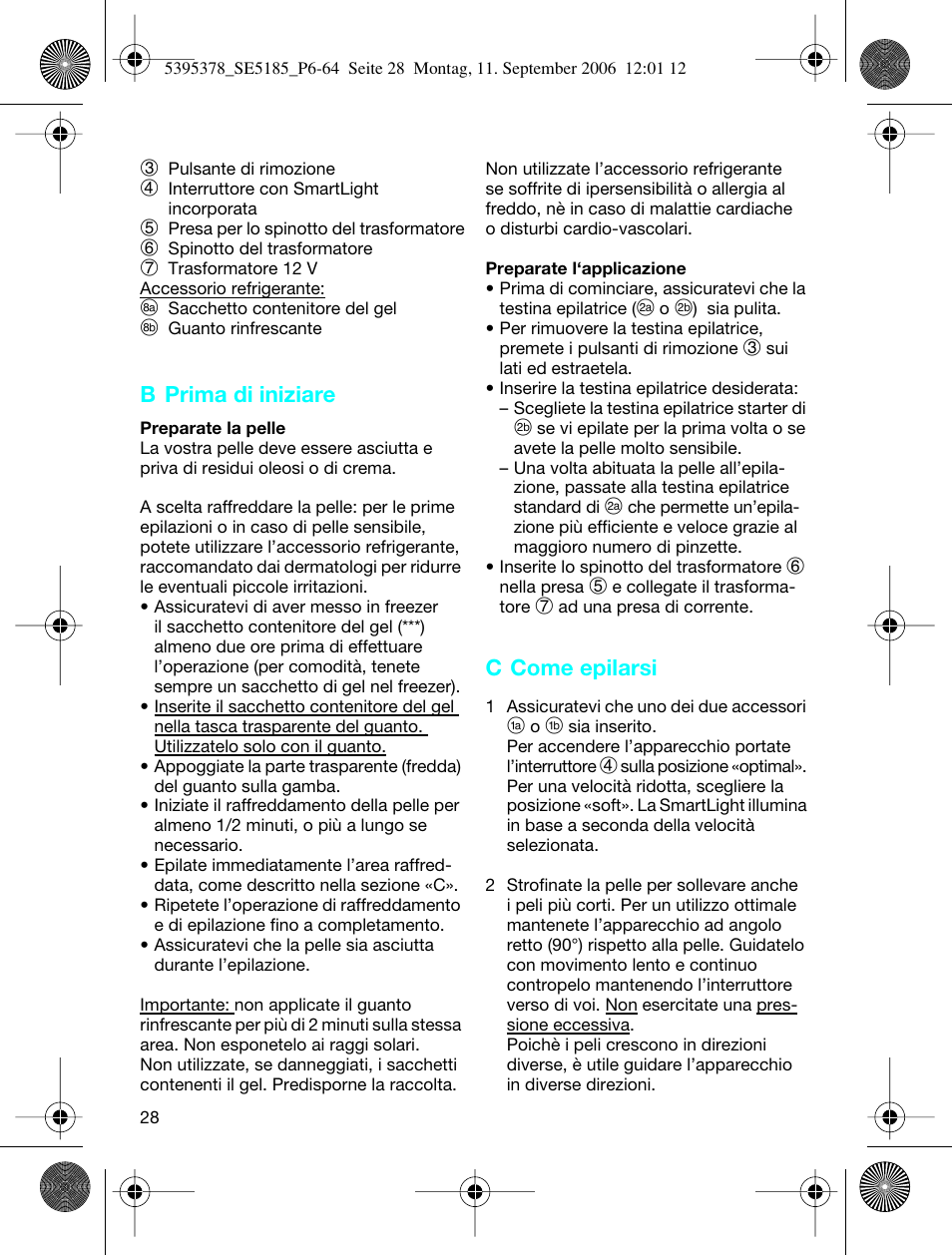 B prima di iniziare, C come epilarsi | Braun 5185-5395 Silk-épil Xelle User Manual | Page 27 / 58