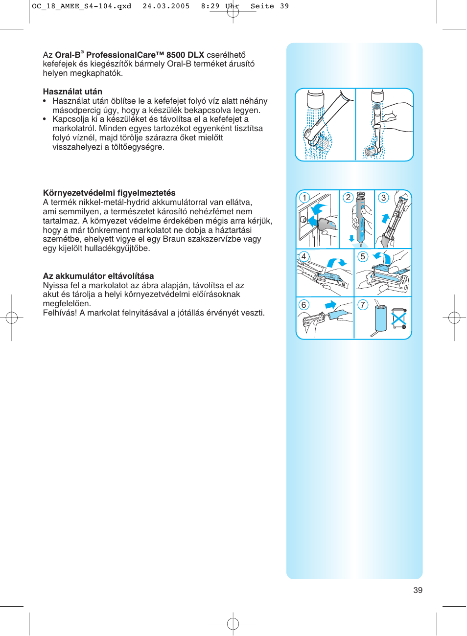 Hasznalat utan, Kömyezetvedelmi figyelmeztetes, Az akkumulator eltavolitasa | Braun OC18 Professional Care Center User Manual | Page 39 / 102