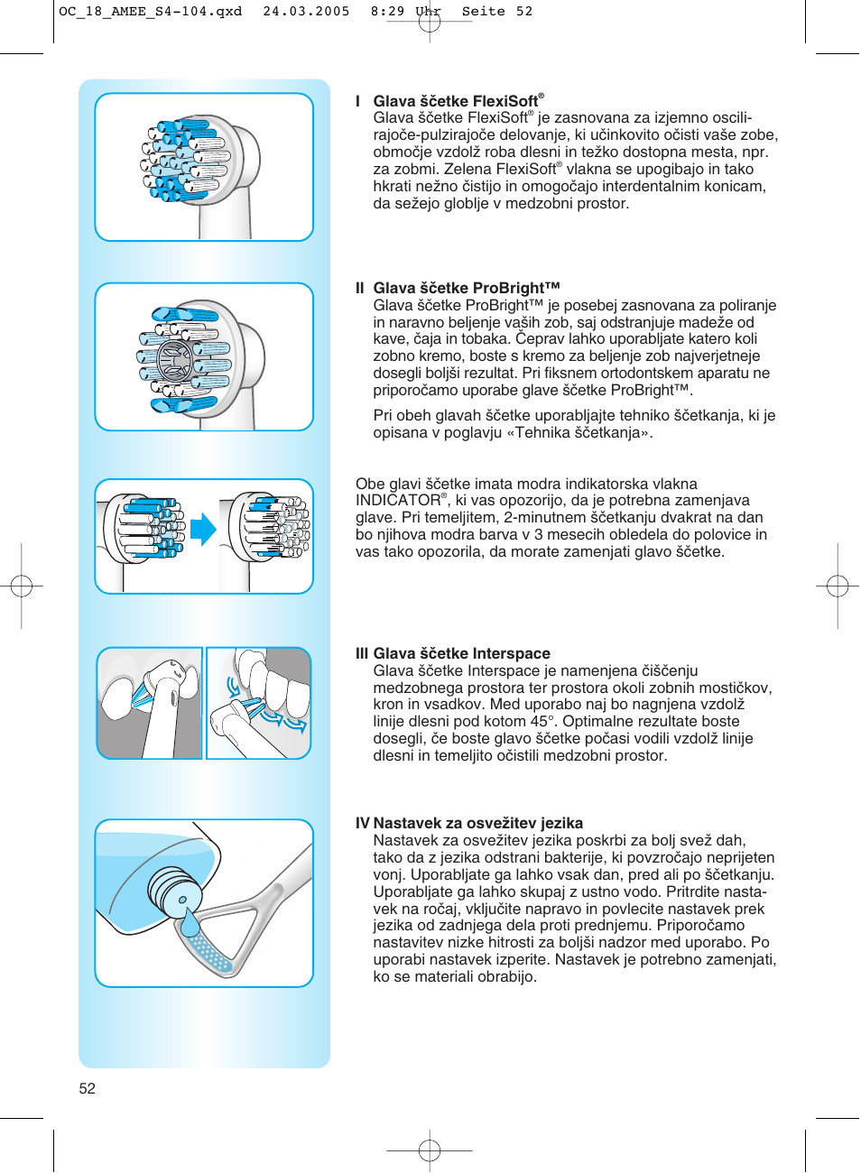 Glava scetke flexisoft, Ii glava scetke probright, Iii glava scetke interspace | Iv nastavek za osvezitev jezika | Braun OC18 Professional Care Center User Manual | Page 52 / 102