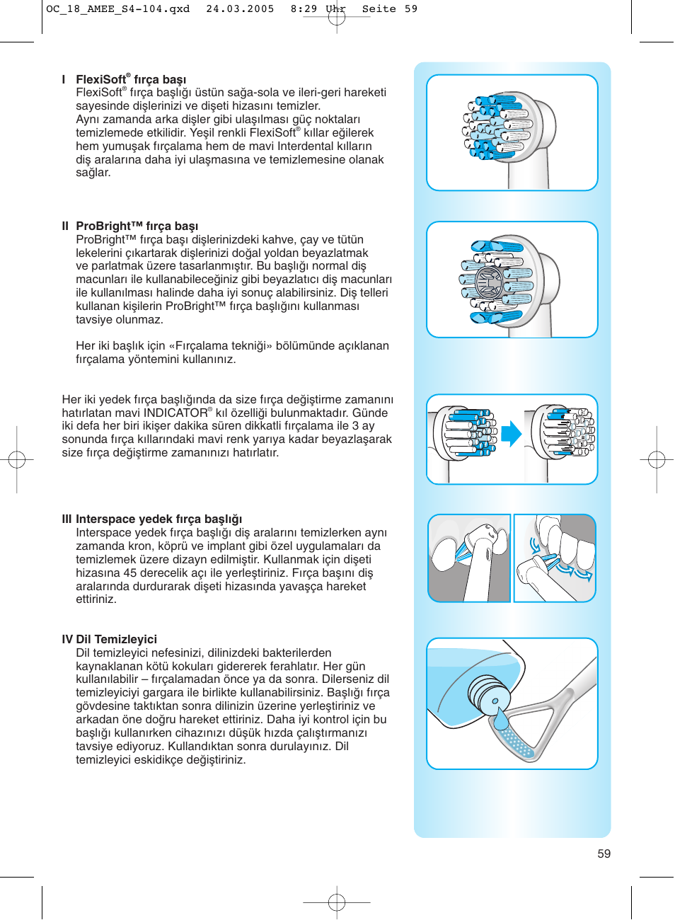 Flexisoft® fir98 bafi, Probright™ firga bafi, Iii interspace yedek firga bafligi | Iv dil temizleyici, A s»ya ^ ip | Braun OC18 Professional Care Center User Manual | Page 59 / 102