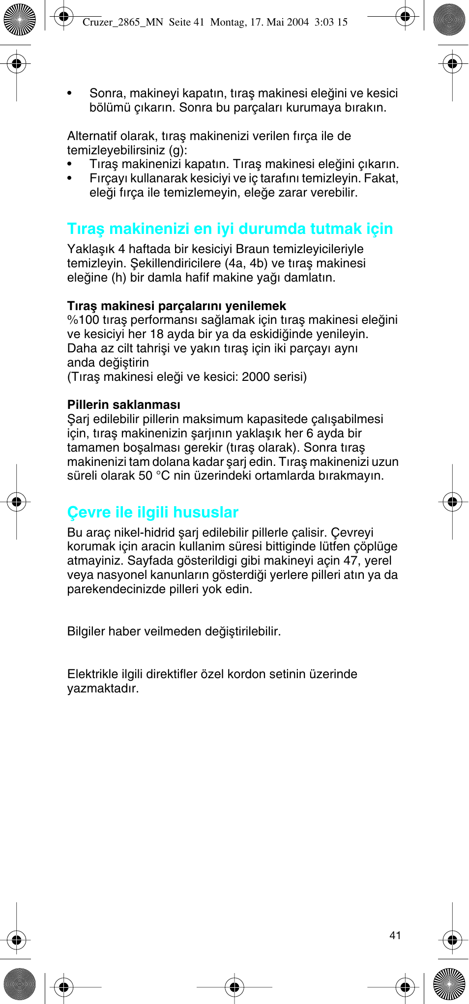 T∂raµ makinenizi en iyi durumda tutmak için, Çevre ile ilgili hususlar | Braun 2865 Cruzer3 User Manual | Page 40 / 56