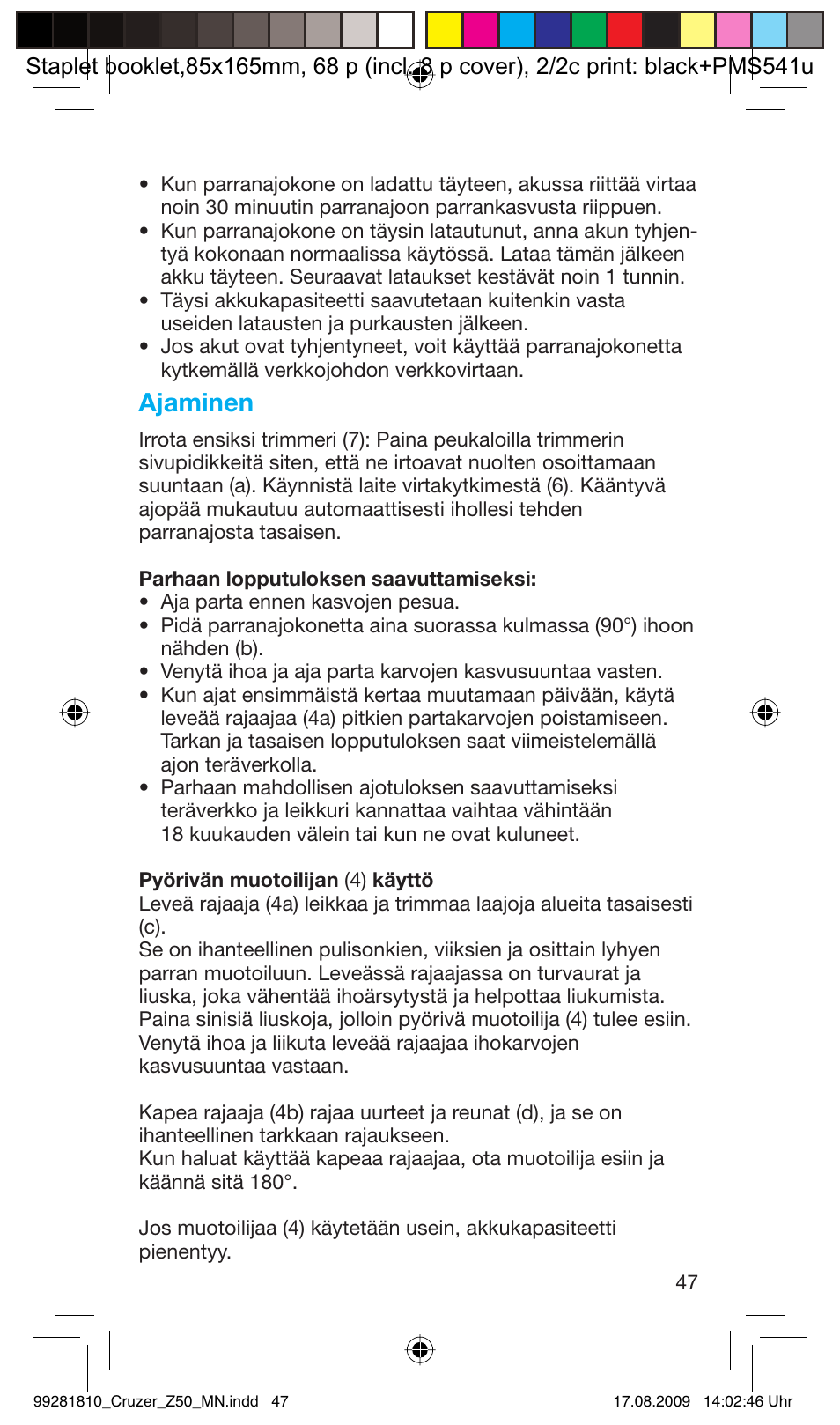 Ajaminen | Braun Z50-5734 CruZer3 User Manual | Page 47 / 66