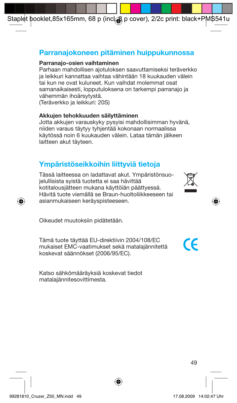 Parranajokoneen pitäminen huippukunnossa, Ympäristöseikkoihin liittyviä tietoja | Braun Z50-5734 CruZer3 User Manual | Page 49 / 66
