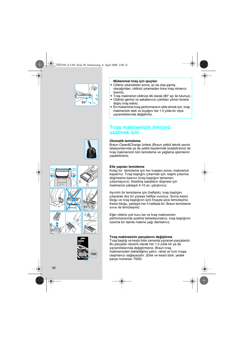 Tıraµ makinenizin ömrünü uzatmek için | Braun 7540 Syncro User Manual | Page 50 / 63