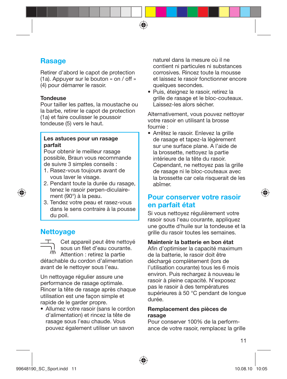 Rasage, Nettoyage, Pour conserver votre rasoir en parfait état | Braun PRO 4745 SmartControl Sportive User Manual | Page 11 / 21