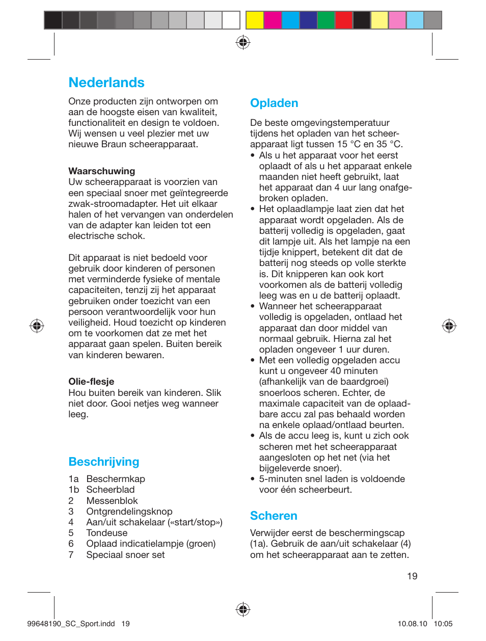 Nederlands, Beschrijving, Opladen | Scheren | Braun PRO 4745 SmartControl Sportive User Manual | Page 19 / 21