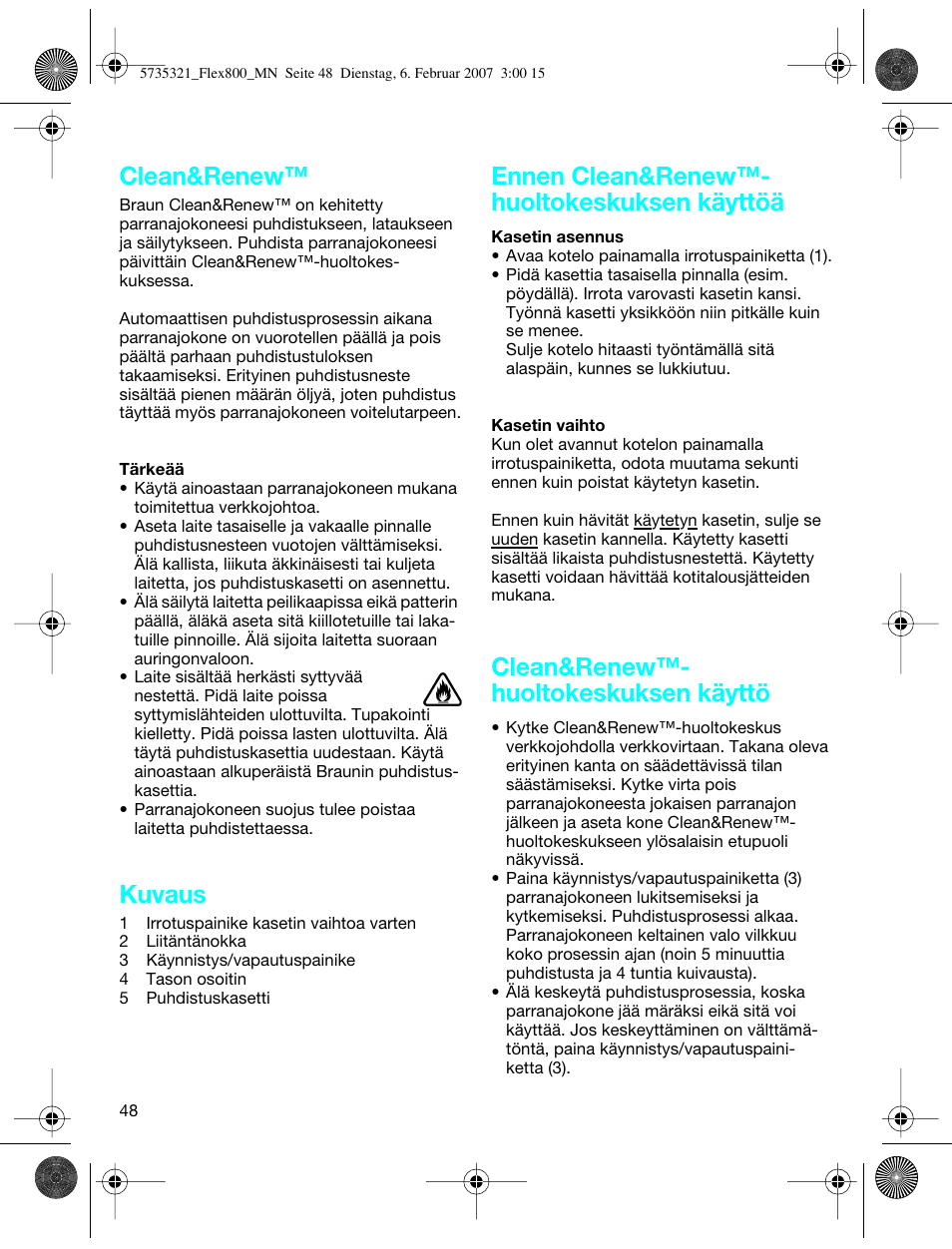 Clean&renew, Kuvaus, Ennen clean&renew™- huoltokeskuksen käyttöä | Clean&renew™- huoltokeskuksen käyttö | Braun 390cc-5735 Series 3 User Manual | Page 47 / 57
