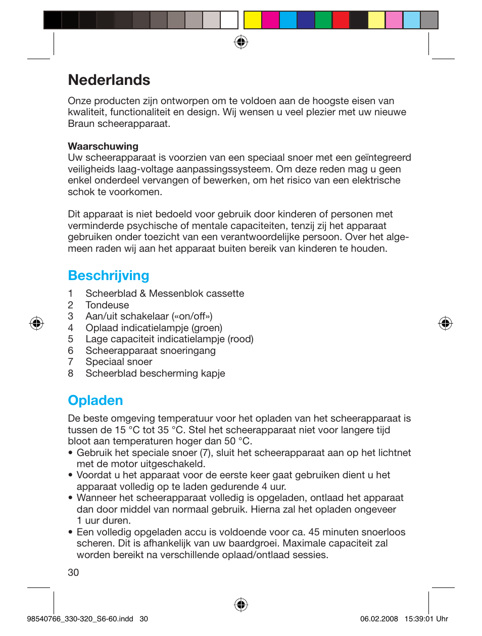 Nederlands, Beschrijving, Opladen | Braun 320 Series 3 User Manual | Page 29 / 57