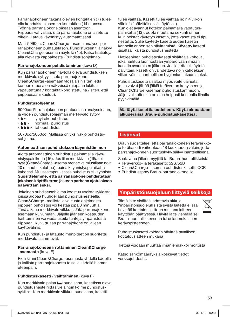 Lisäosat, Ympäristönsuojeluun liittyviä seikkoja | Braun 5020s Series 5 User Manual | Page 53 / 70