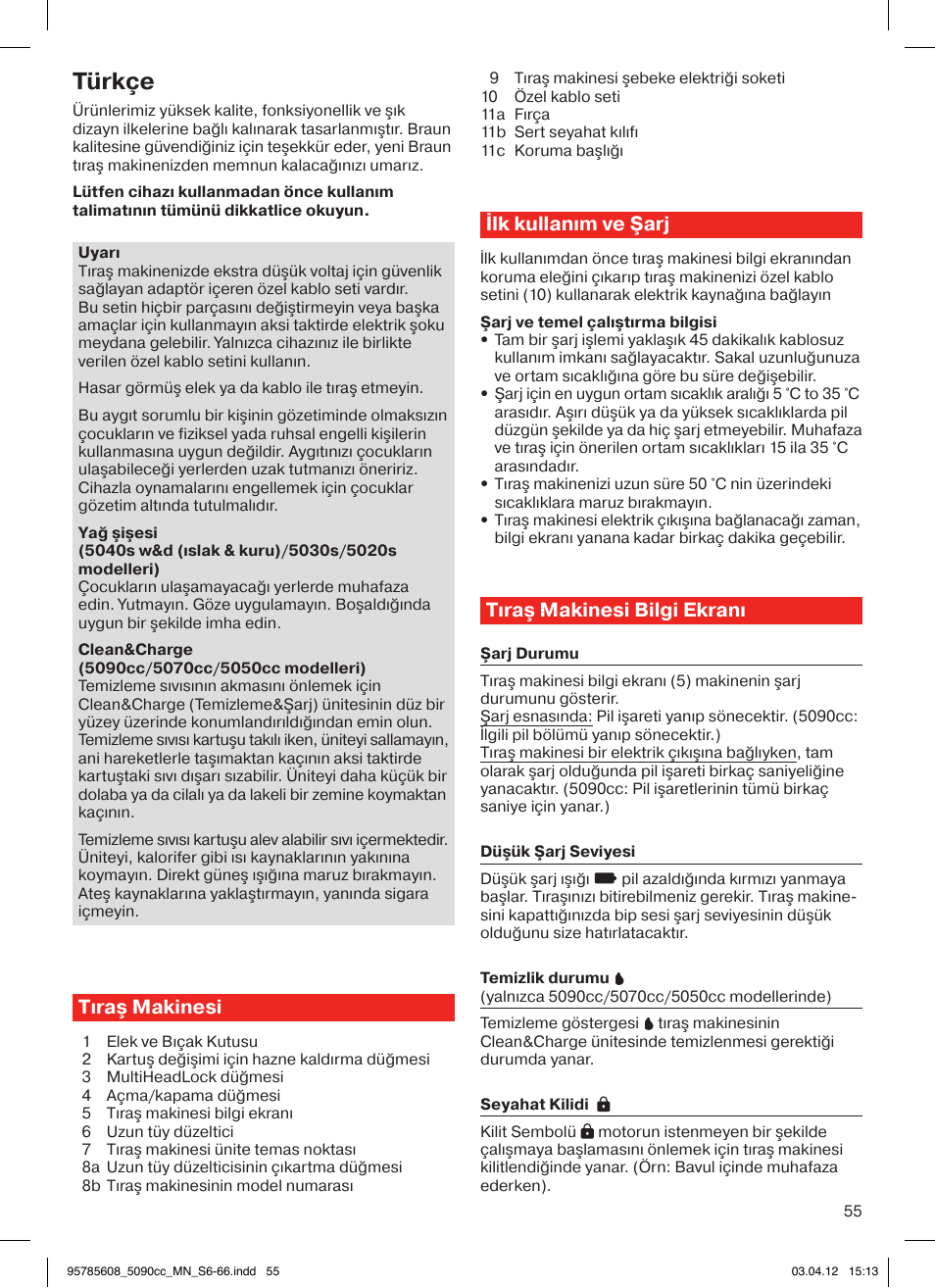 Türkçe, Tıraş makinesi, Ilk kullanım ve şarj | Tıraş makinesi bilgi ekranı | Braun 5020s Series 5 User Manual | Page 55 / 70