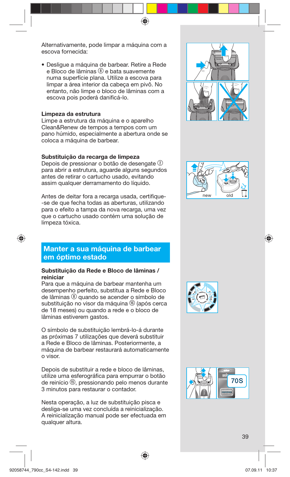 Manter a sua máquina de barbear em óptimo estado | Braun 790cc-4 Series 7 User Manual | Page 39 / 140