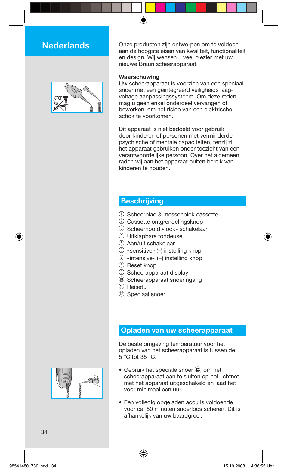 Nederlands, Beschrijving 1, Opladen van uw scheerapparaat | Braun 720 Series 7 User Manual | Page 34 / 68