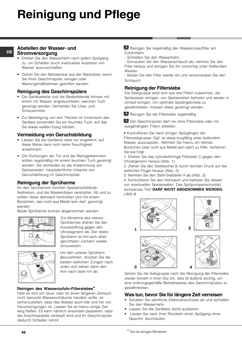 Reinigung und pflege, Abstellen der wasser- und stromversorgung, Reinigung des geschirrspülers | Vermeidung von geruchsbildung, Reinigung der sprüharme, Reinigung der filtersiebe, Was tun, bevor sie für längere zeit verreisen | Hotpoint Ariston LFTA+ 3214 User Manual | Page 46 / 84