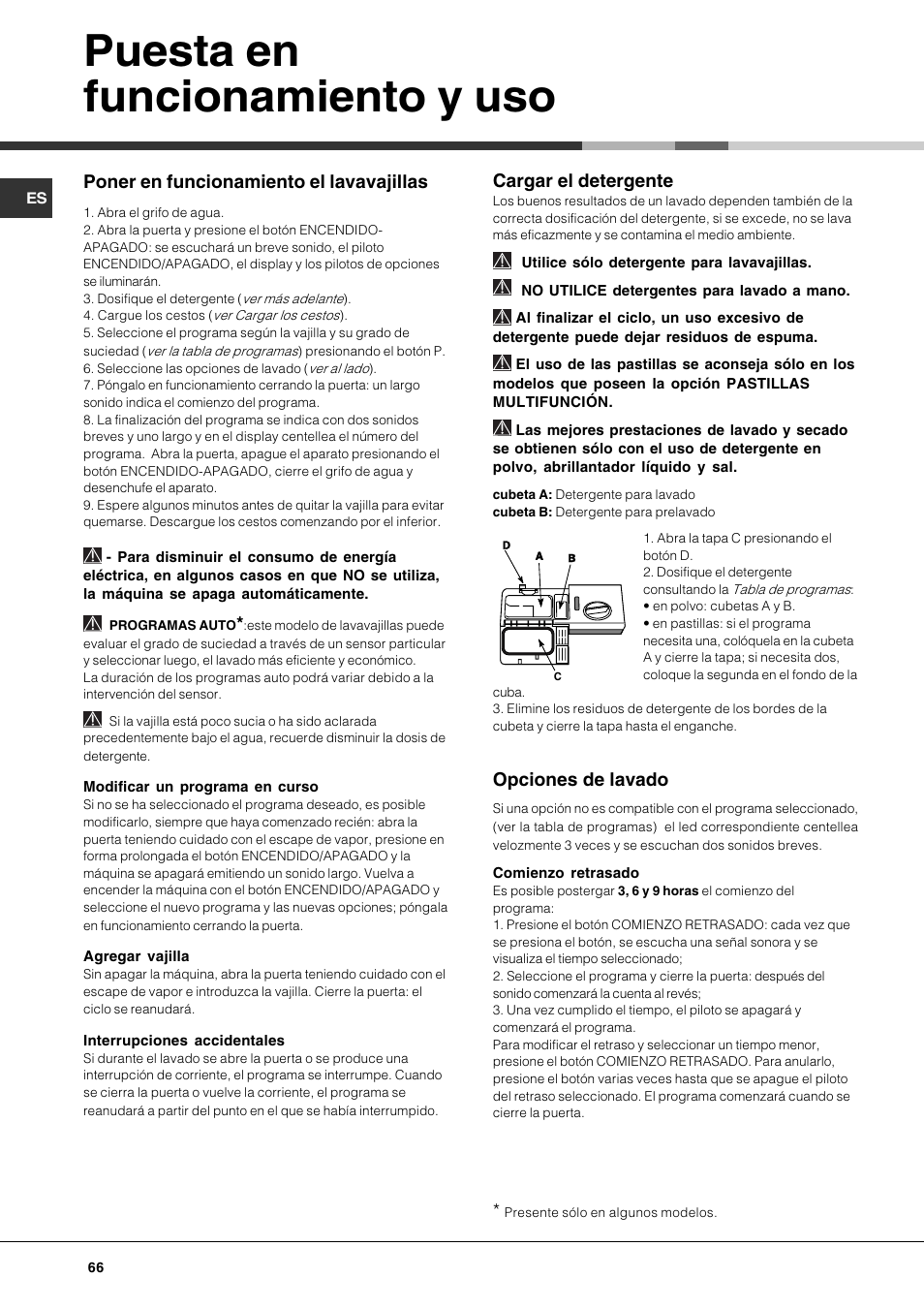 Puesta en funcionamiento y uso, Poner en funcionamiento el lavavajillas, Cargar el detergente | Opciones de lavado | Hotpoint Ariston LFTA+ 3214 User Manual | Page 66 / 84