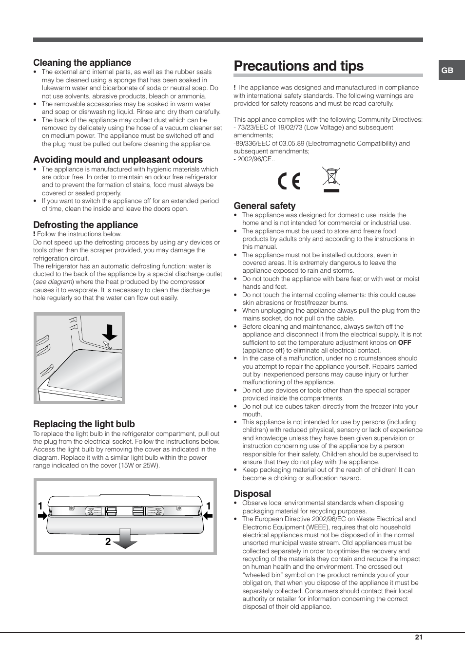 Precautions and tips, Cleaning the appliance, Avoiding mould and unpleasant odours | Defrosting the appliance, Replacing the light bulb, General safety, Disposal | Hotpoint Ariston Einturer SDS 1721 J-HA User Manual | Page 21 / 64