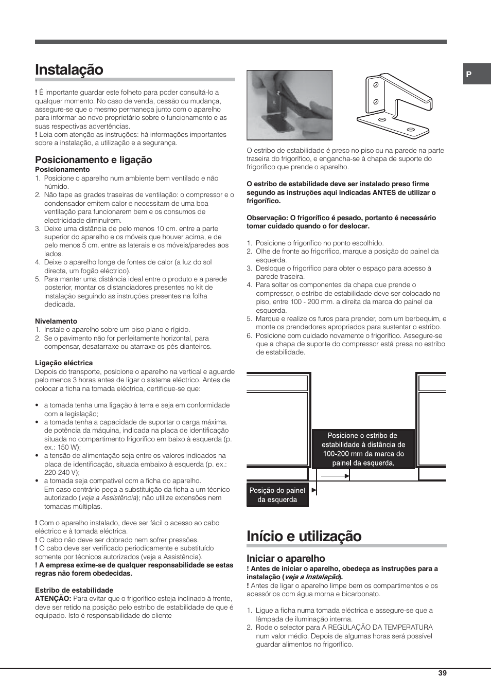 Instalação, Início e utilização, Posicionamento e ligação | Iniciar o aparelho | Hotpoint Ariston Einturer SDS 1721 J-HA User Manual | Page 39 / 64