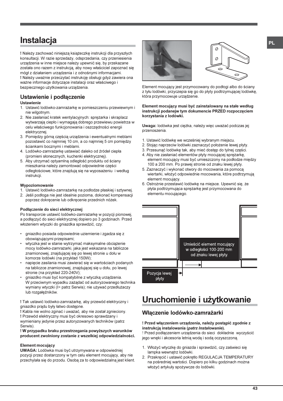 Instalacja, Uruchomienie i użytkowanie, Ustawienie i podłączenie | Włączenie lodówko-zamrażarki | Hotpoint Ariston Einturer SDS 1721 J-HA User Manual | Page 43 / 64