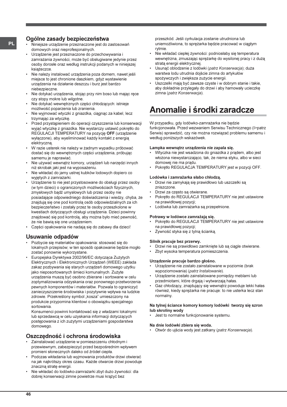 Anomalie i środki zaradcze, Ogólne zasady bezpieczeństwa, Usuwanie odpadów | Oszczędność i ochrona środowiska | Hotpoint Ariston Einturer SDS 1721 J-HA User Manual | Page 46 / 64