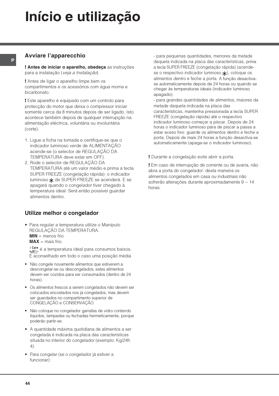 Início e utilização, Avviare lapparecchio, Utilize melhor o congelador | Hotpoint Ariston UPS 1722 F J-HA User Manual | Page 44 / 80