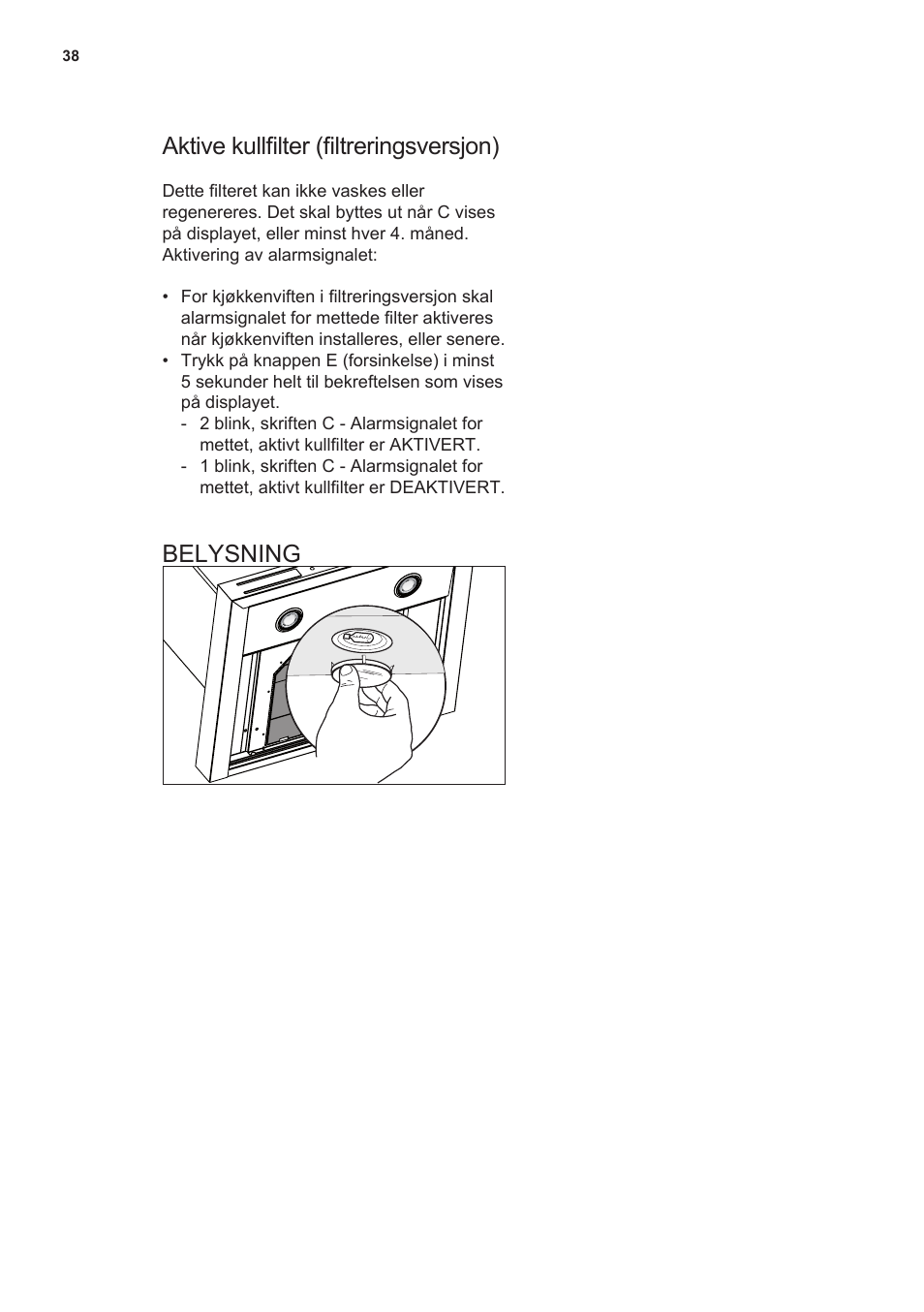 Aktive kullfilter (filtreringsversjon), Belysning | AEG X59143MD0 User Manual | Page 38 / 72