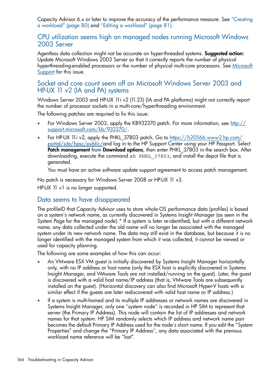 Data seems to have disappeared | HP Matrix Operating Environment Software User Manual | Page 164 / 239