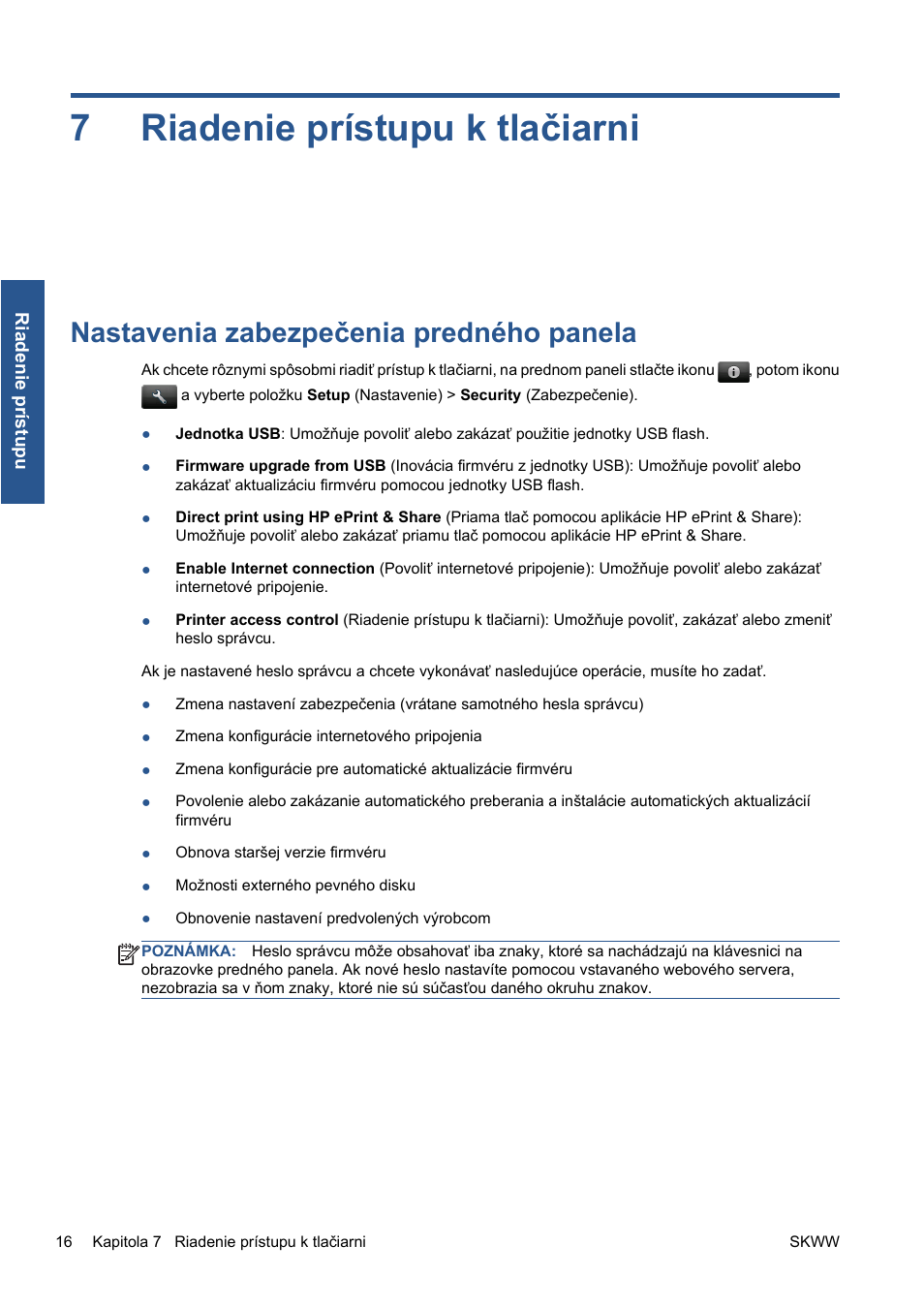 Riadenie prístupu k tlačiarni, Nastavenia zabezpečenia predného panela, 7 riadenie prístupu k tlačiarni | Riadenie prístupu k tlačiarni na strane 16, 7riadenie prístupu k tlačiarni | HP Серия принтеров HP Designjet T1300 ePrinter User Manual | Page 269 / 412