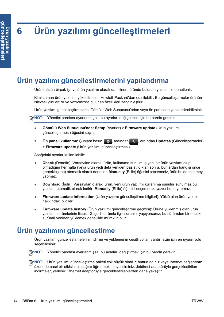 Ürün yazılımı güncelleştirmeleri, Ürün yazılımı güncelleştirmelerini yapılandırma, Ürün yazılımını güncelleştirme | 6 ürün yazılımı güncelleştirmeleri, Ürün, Yazılımını güncelleştirme sayfa 14, 6ürün yazılımı güncelleştirmeleri | HP Серия принтеров HP Designjet T1300 ePrinter User Manual | Page 309 / 412