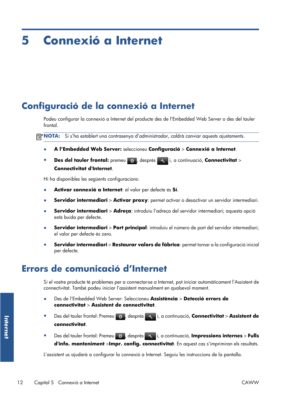 Connexió a internet, Configuració de la connexió a internet, Errors de comunicació d’internet | 5 connexió a internet, Errors de comunicació d’internet a la pàgina 12 | HP Серия принтеров HP Designjet T1300 ePrinter User Manual | Page 407 / 412
