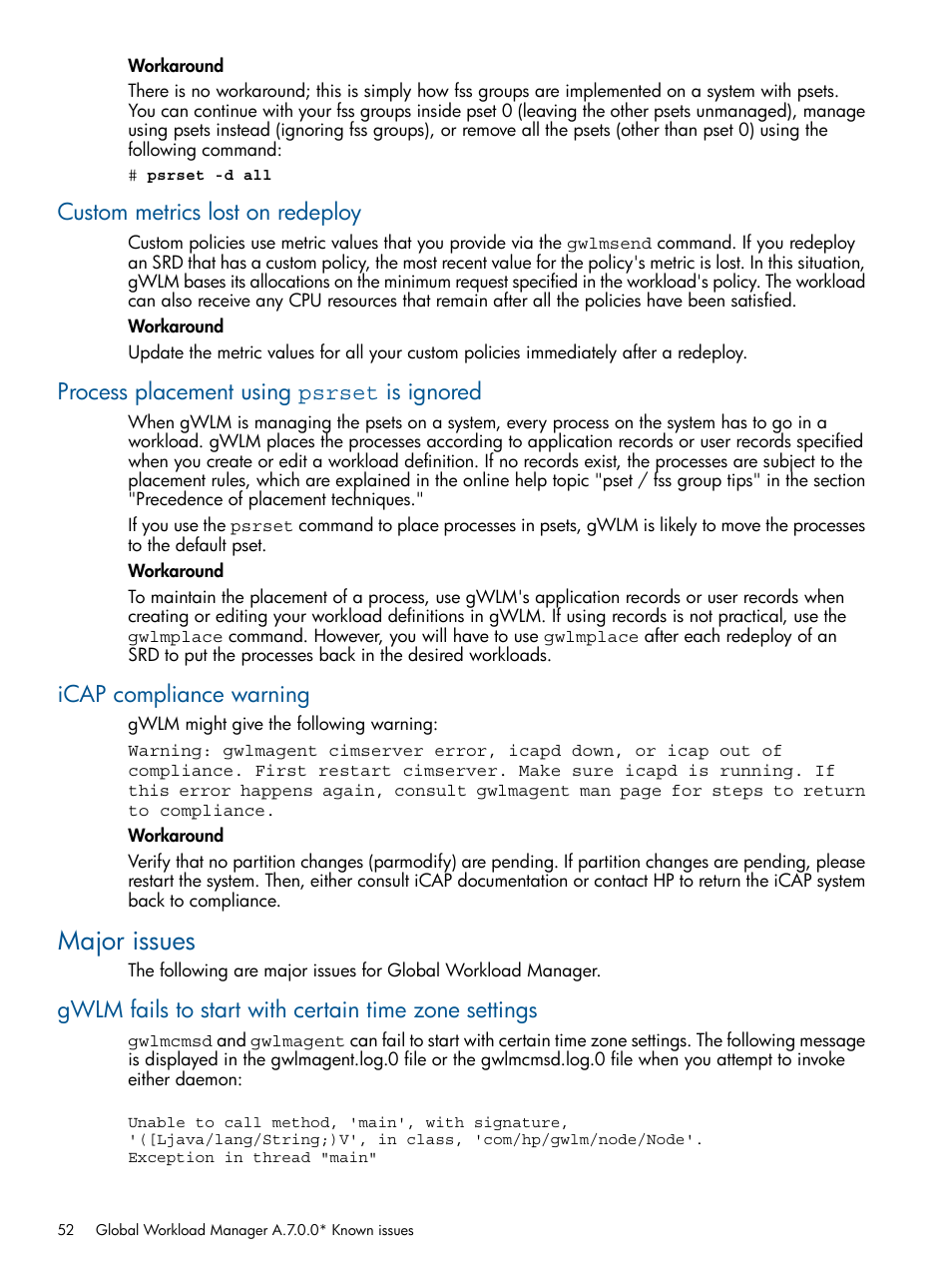 Custom metrics lost on redeploy, Process placement using psrset is ignored, Icap compliance warning | Major issues | HP Matrix Operating Environment Software User Manual | Page 52 / 61