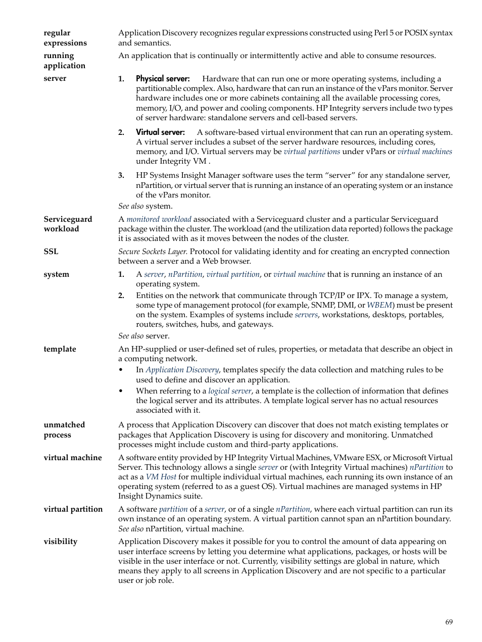 Unmatched processes, Template, Running | Templates, Running applications, System, Virtual machines, Servers, Virtual machine, Virtual partitions | HP Matrix Operating Environment Software User Manual | Page 69 / 75