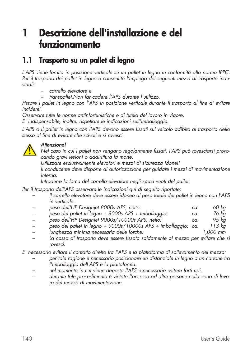 1 trasporto ssu uun ppallet ddi llegno | HP Принтер серии HP Designjet 9000s User Manual | Page 140 / 392