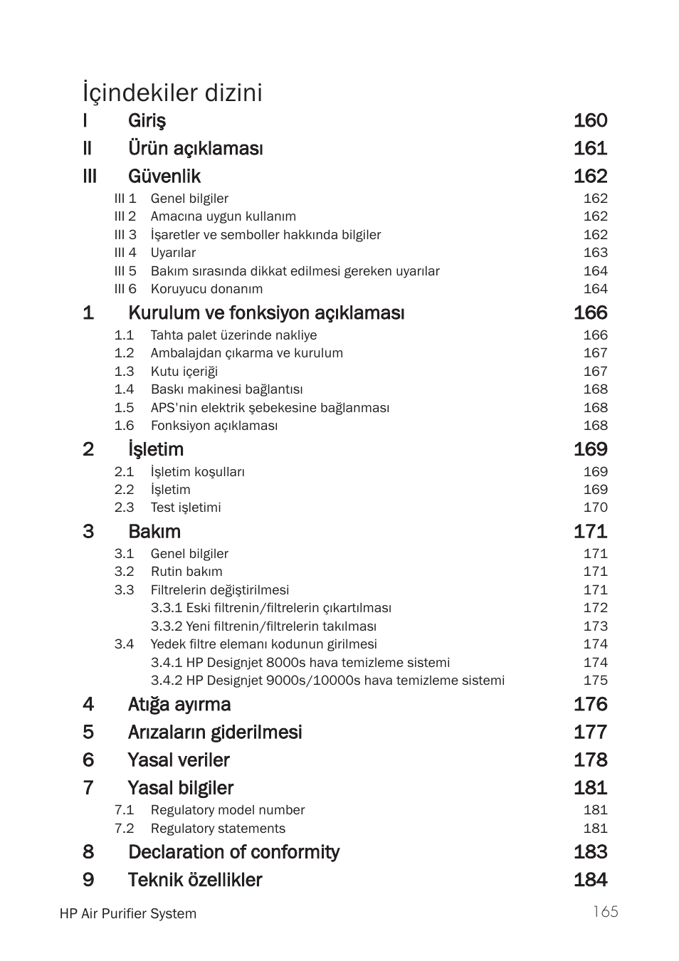 Ýçindekiler dizini, 1kurulum vve ffonksiyon aaçýklamasý 166, 2ýþletim 169 | 3bakým 171 | HP Принтер серии HP Designjet 9000s User Manual | Page 165 / 392