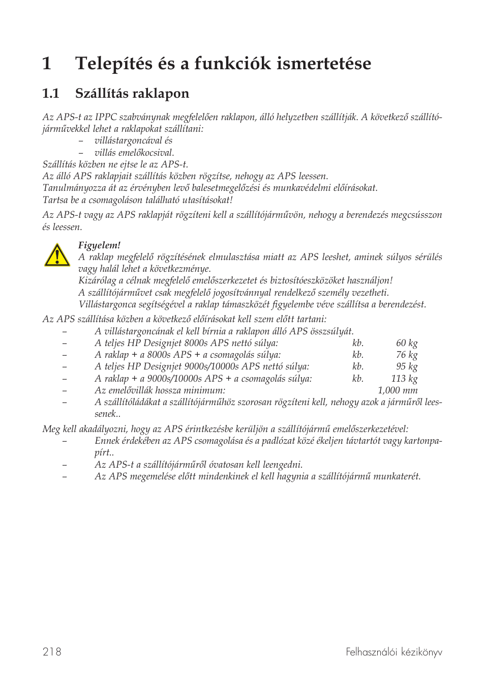 1telepítés és a funkciók ismertetése, 1 szállítás raklapon | HP Принтер серии HP Designjet 9000s User Manual | Page 218 / 392