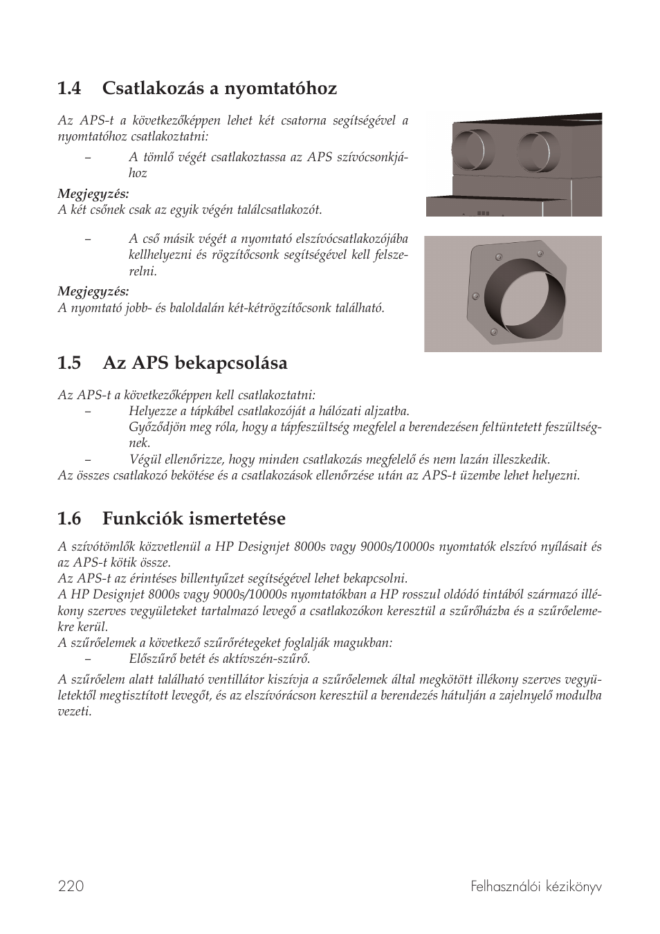 4 csatlakozás a nyomtatóhoz, 5 az aps bekapcsolása, 6 funkciók ismertetése | HP Принтер серии HP Designjet 9000s User Manual | Page 220 / 392