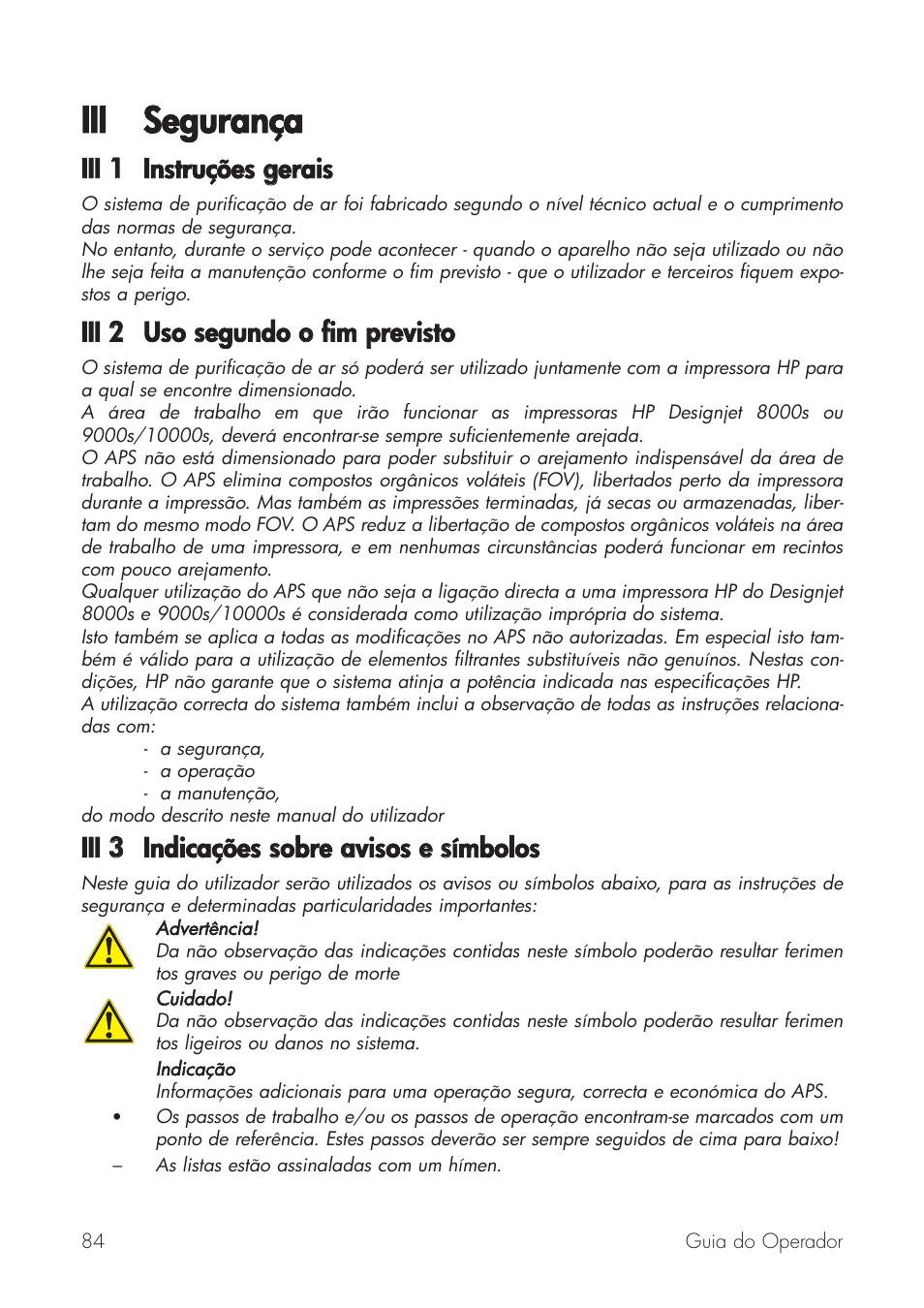 Iii segurança, Iii 11 instruções ggerais, Iii 22 uso ssegundo oo ffim pprevisto | Iii 33 indicações ssobre aavisos ee ssímbolos | HP Принтер серии HP Designjet 9000s User Manual | Page 84 / 392