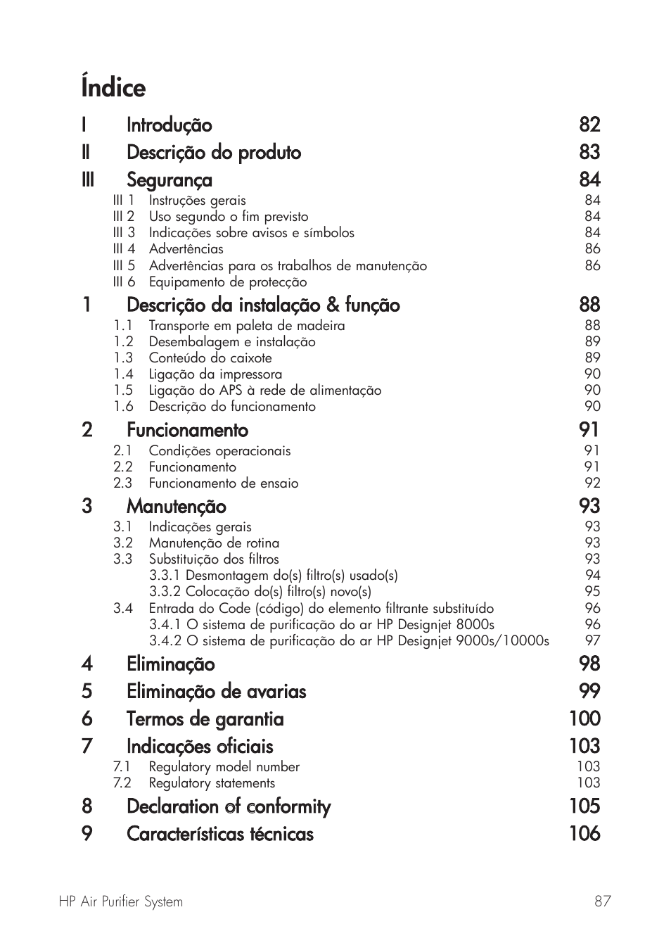 Índice, 1descrição dda iinstalação & & ffunção 88, 2funcionamento 91 | 3manutenção 93 | HP Принтер серии HP Designjet 9000s User Manual | Page 87 / 392