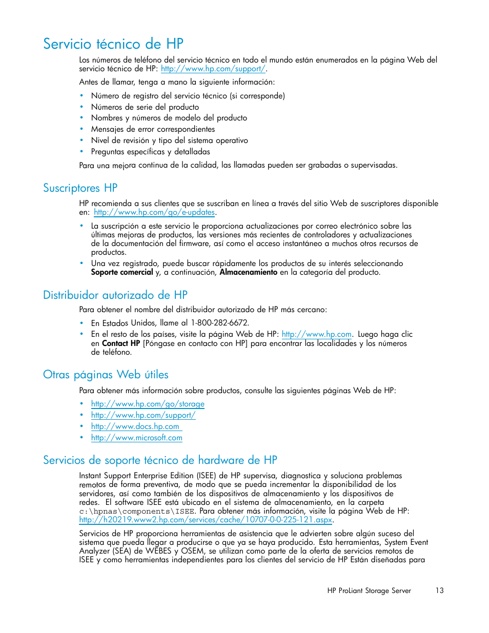 Servicio técnico de hp, Suscriptores hp, Distribuidor autorizado de hp | Servicios de soporte técnico de hardware de hp, Otras páginas web útiles | HP Servidor de almacenamiento HP ProLiant DL320s User Manual | Page 13 / 152