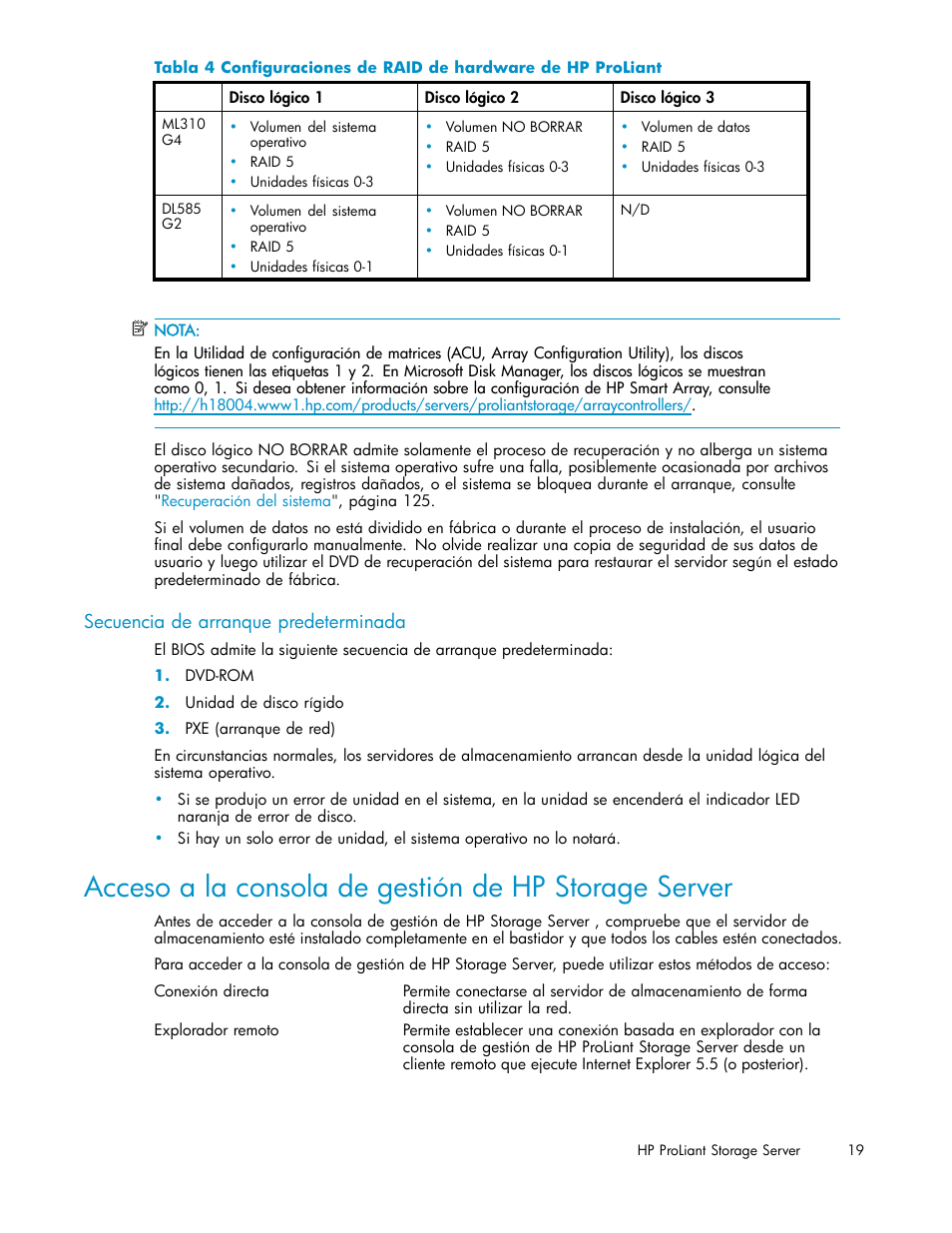 Secuencia de arranque predeterminada, Acceso a la consol, Configuraciones | HP Servidor de almacenamiento HP ProLiant DL320s User Manual | Page 19 / 152