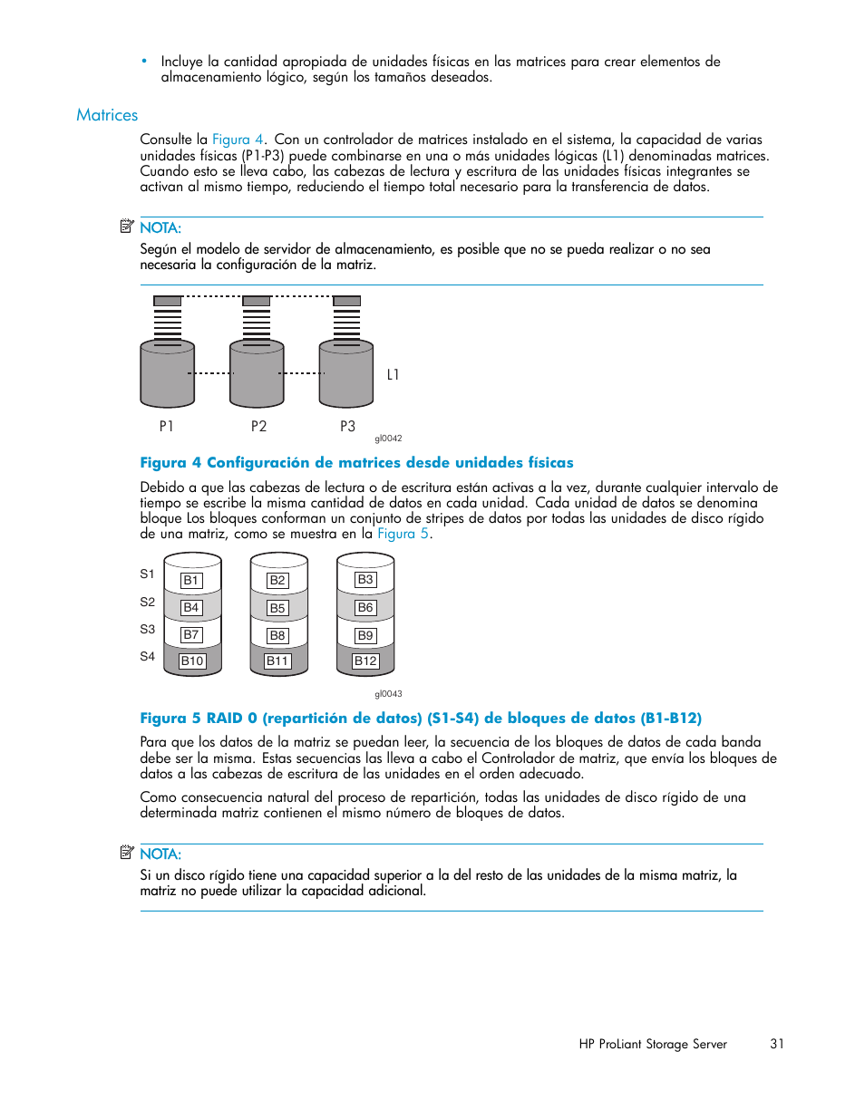 Matrices, 4 configuración de matrices desde unidades físicas | HP Servidor de almacenamiento HP ProLiant DL320s User Manual | Page 31 / 152