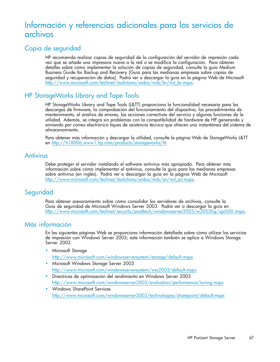 Copia de seguridad, Hp storageworks library and tape tools, Antivirus | Seguridad, Más información | HP Servidor de almacenamiento HP ProLiant DL320s User Manual | Page 67 / 152