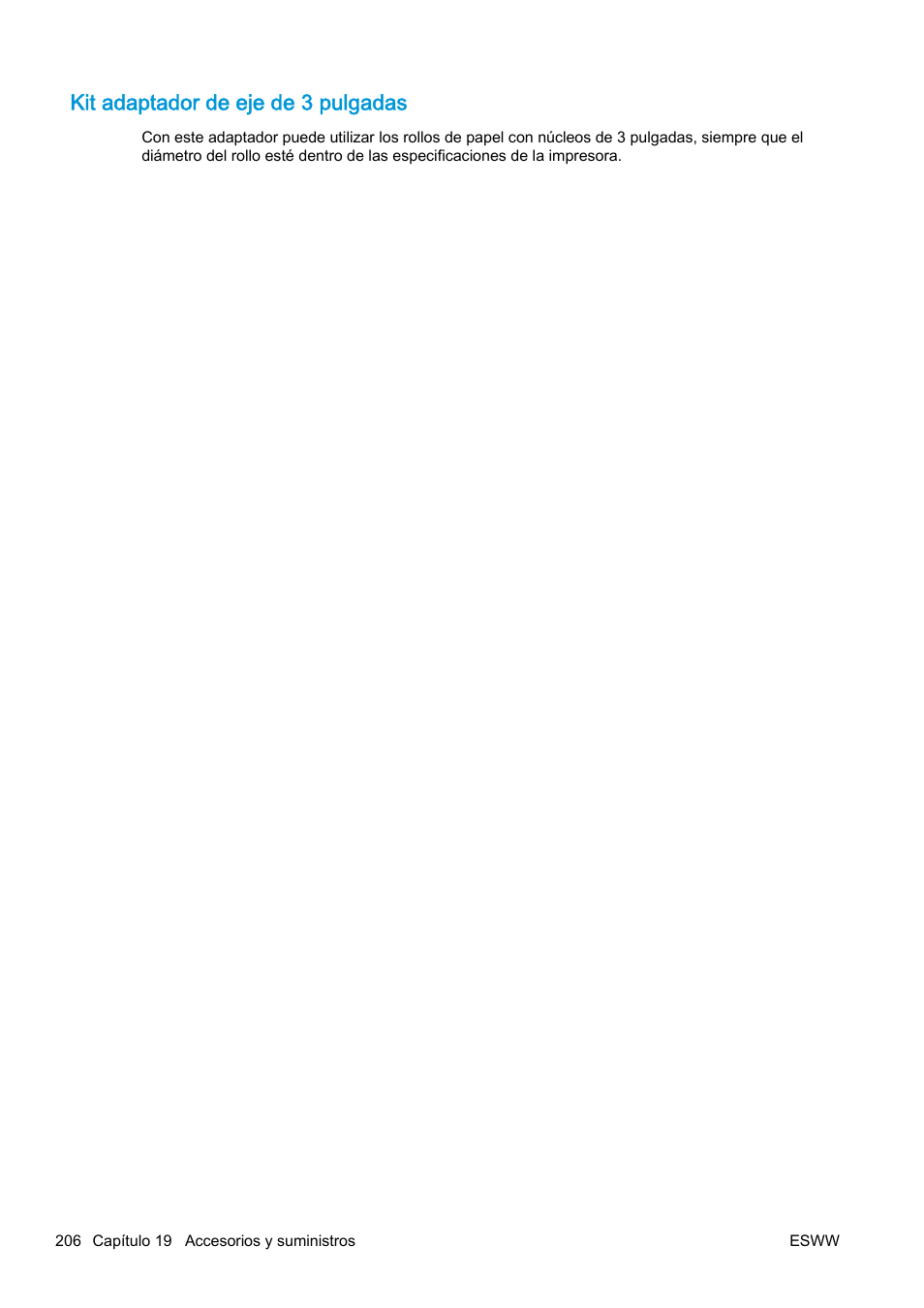 Kit adaptador de eje de 3 pulgadas | HP eMFP HP Designjet serie T2500 User Manual | Page 216 / 322