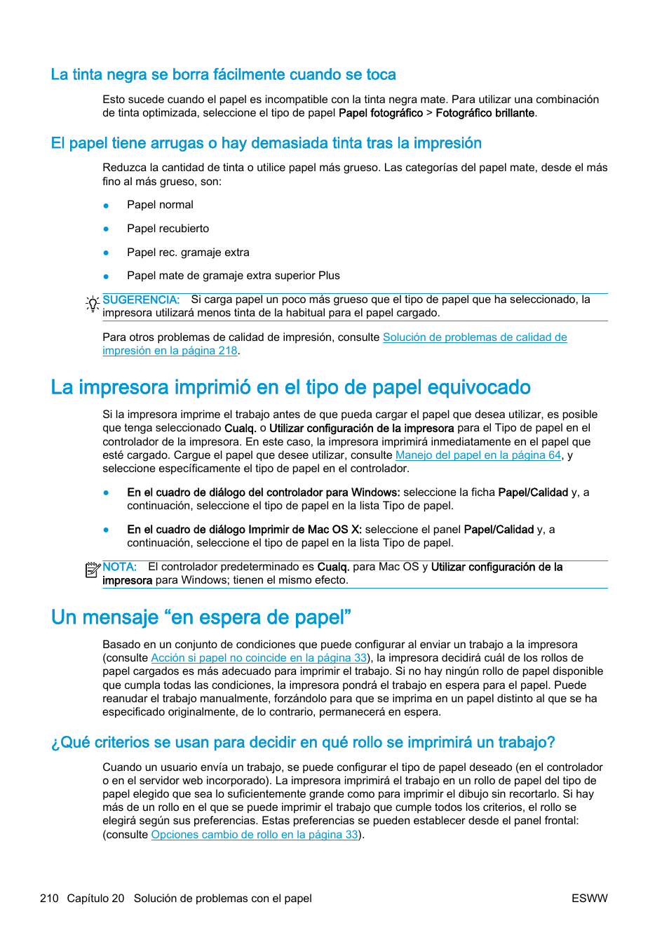 La tinta negra se borra fácilmente cuando se toca, Un mensaje “en espera de papel | HP eMFP HP Designjet serie T2500 User Manual | Page 220 / 322