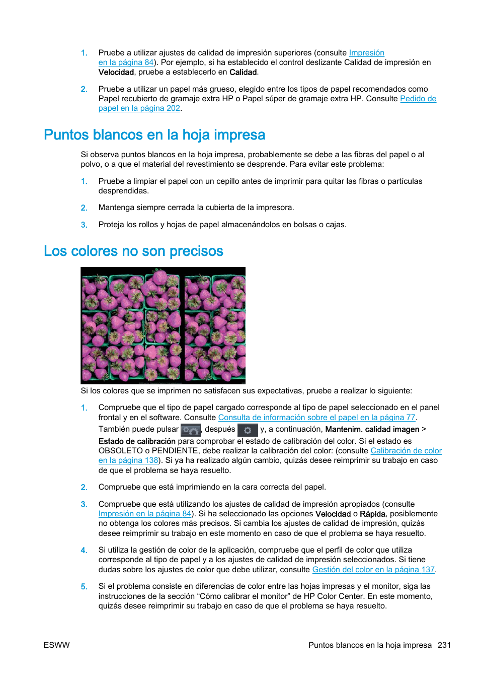 Puntos blancos en la hoja impresa, Los colores no son precisos | HP eMFP HP Designjet serie T2500 User Manual | Page 241 / 322