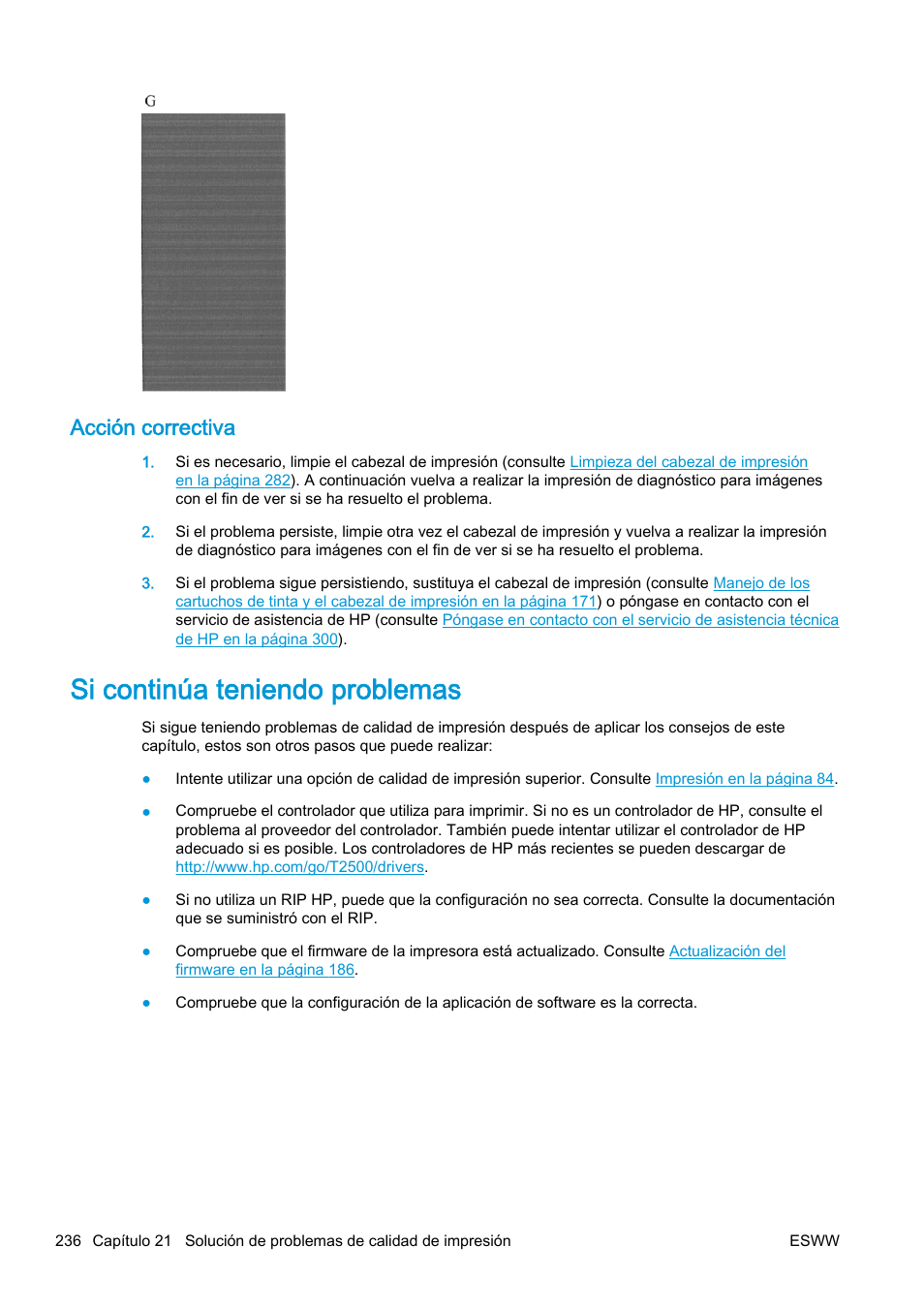 Acción correctiva, Si continúa teniendo problemas | HP eMFP HP Designjet serie T2500 User Manual | Page 246 / 322